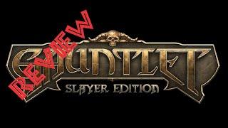 Gauntlet Slayer Edition - Review