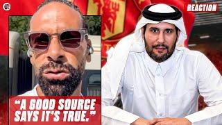 Qatari Man Utd Takeover Imminent Says Rio Ferdinand A Good Source Says Its True.  REACTION