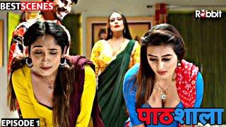 PathShala  Season 2  Rabbit App Web Series  Mahi Kaur  Ankita Dave  Kamlika  Story Explain