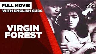 VIRGIN FOREST Sarsi Emmanuelle Miguel Rodriguez & Abel Jurado  Full Movie