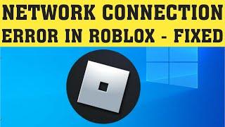 How To Fix Roblox Internet Connection Error  Fix Roblox Network Connection Error Windows 1087