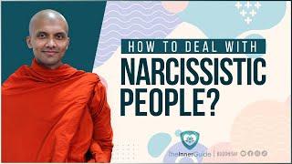 How to deal with Narcissistic people?  Buddhism In English