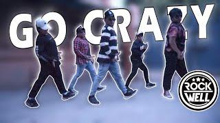 Brand New RockwellPH Dance Cover Go Crazy By Chris Brown