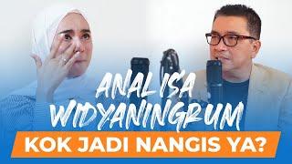 Kok Jadi Nangis Ya?  Wawancara Analisa Widyaningrum  @analisa431