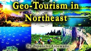 Geo-Tourism in Northeast  GSI Identified Geological Sites across the Northeast 