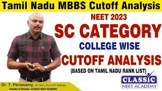 NEET 2023 -TAMILNADU MEDICAL ADMISSIONS UG -MBBS- CUTOFF ANALYSIS- SC CATEGORY  Dr.T.PERIASAMY