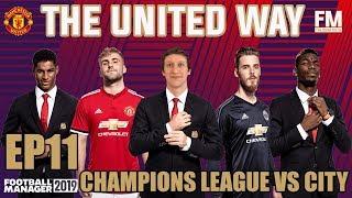 FM19  MANCHESTER UNITED  EP 11  MAN CITY BOTH LEGS OF THE CHAMPIONS LEAGUE QF  FOOTBALL MANAGER