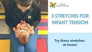 Infant Tension 3 Stretches to Try at Home