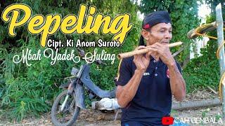 Mbah yadek - Pepeling  Syair Suling Pitutur Jawa 