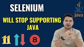 Selenium Will Not Support Java 8 - What To Do Next?