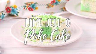 How to make Lime Jell O Poke Cake