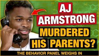 Did AJ ARMSTRONG Kill His Parents? Expert Analysis