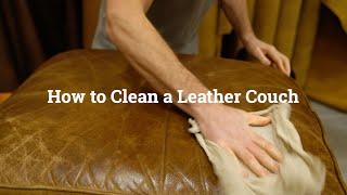 How to Clean a Leather Couch Like a Professional