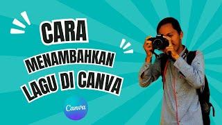 Cara menambahkan lagu di canva