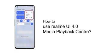 realme  Quick Tips  realme UI 4.0  How to use realme UI 4 0 Media Playback Centre