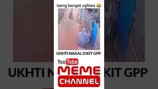 ukhti Nakal Dikit Gpp Kali ya  #short #meme #lucu #sedih #viral #viralvideo