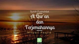 Surah 041 Fussilat & Terjemahan Suara Bahasa Indonesia - Holy Quran with Indonesian Translation