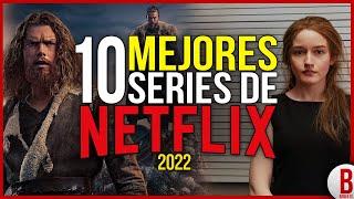 TOP 10 Mejores SERIES de NETFLIX 2022  Parte 1