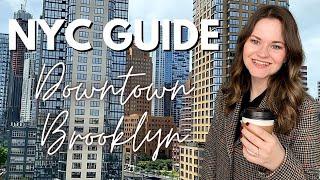 NYC GUIDE Downtown Brooklyn  More Than Just a Business District