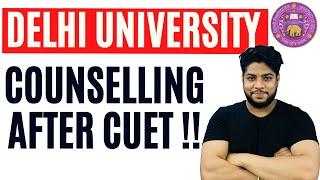 IMPORTANT-Delhi University Online Counselling after CUET EXAM