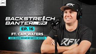 Backstretch Banter with RFK Ep. 16 ft. Cam Waters