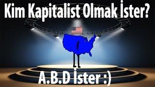 Kim Kapitalist Olmak İster?