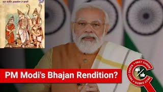 FACT CHECK Viral Video Plays Bhajan Sung by PM Modi?