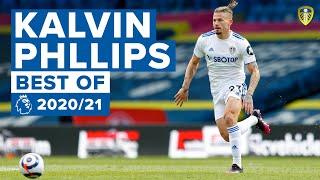 Best of Kalvin Phillips The Yorkshire Pirlo  202021 Premier League