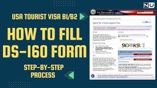How to fill DS 160 form for USA Tourist Visa B1B2  Visa Application 2022  Step by Step Process
