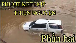 Phượt Kết Hợp Thiện Nguyện Phần Hai  Đến Với Bà Con Văn Chấn - Yên Bái Bị Lũ Quét