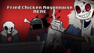 Fried chicken mayonnaise MEME Sans Aus  Undertale Aus  Murdertime trio + Cross & Slash Sans