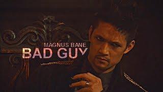 Magnus Bane  Bad Guy