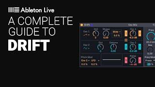 A guide to DRIFT synthesizer from ABLETON - tutorial guide