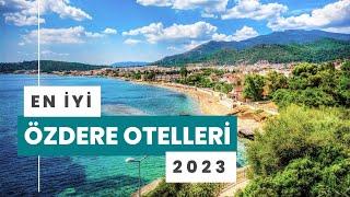 En İyi Özdere Otelleri - 2023  Hepsi Lazım TV