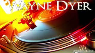 Wayne Dyer - Do Not Die With Your Music Still In You