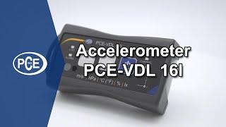 Accelerometer PCE-VDL 16I