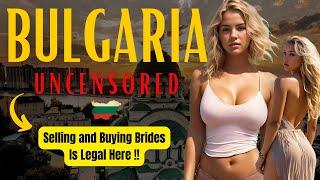 This Is Life In Bulgaria Shocking Truth Bulgarians Dont Tell Anyone? Bulgaria Travel