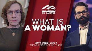 What is a Woman?  Matt Walsh LIVE at the University of Kentucky