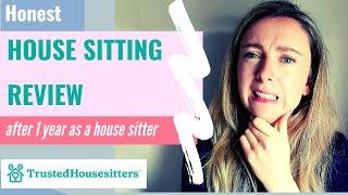 HONEST review of TRUSTED HOUSE SITTERS  Should you be a house sitter?