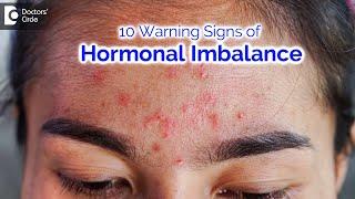 10 warning signs of hormonal imbalance causing Skin Problems - Dr. Nischal K  Doctors Circle