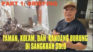 PART 1 BRIEFING - TAMAN KOLAM DAN KANDANG BURUNG DI SANGKRAH SOLO