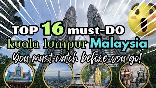 Best 16 Places to Visit in Kuala Lumpur   Tourist Attraction 2024