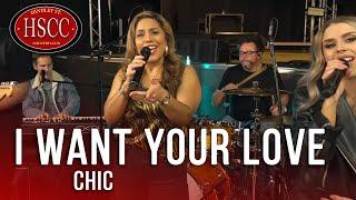 I Want Your Love CHIC Song Cover by The HSCC  feat. Kat Jade & Belinda Martinez