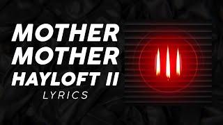 Mother Mother - Hayloft II LYRICS