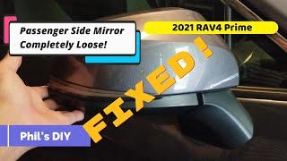 Loose Mirror on my 2021 RAV4 Prime - FIXED