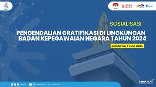 Sosialisasai Pengendalian Gratifikasi di Lingkungan Badan Kepegawaian Negara tahun 2024