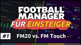 FM für Einsteiger #1  Football Manager vs. Football Manager Touch