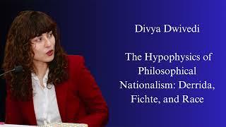 The Hypophysics of Philosophical Nationalism Derrida Fichte and Race  Divya Dwivedi