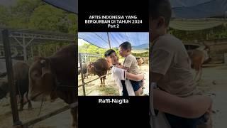 ARTIS INDONESIA YANG BERQURBAN DI TAHUN 2024 PART 2 #shorts