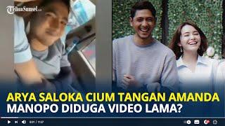 ARYA Saloka Cium Lengan Amanda Manopo di Dalam Mobil Diduga Video Lama Sejak 2021?